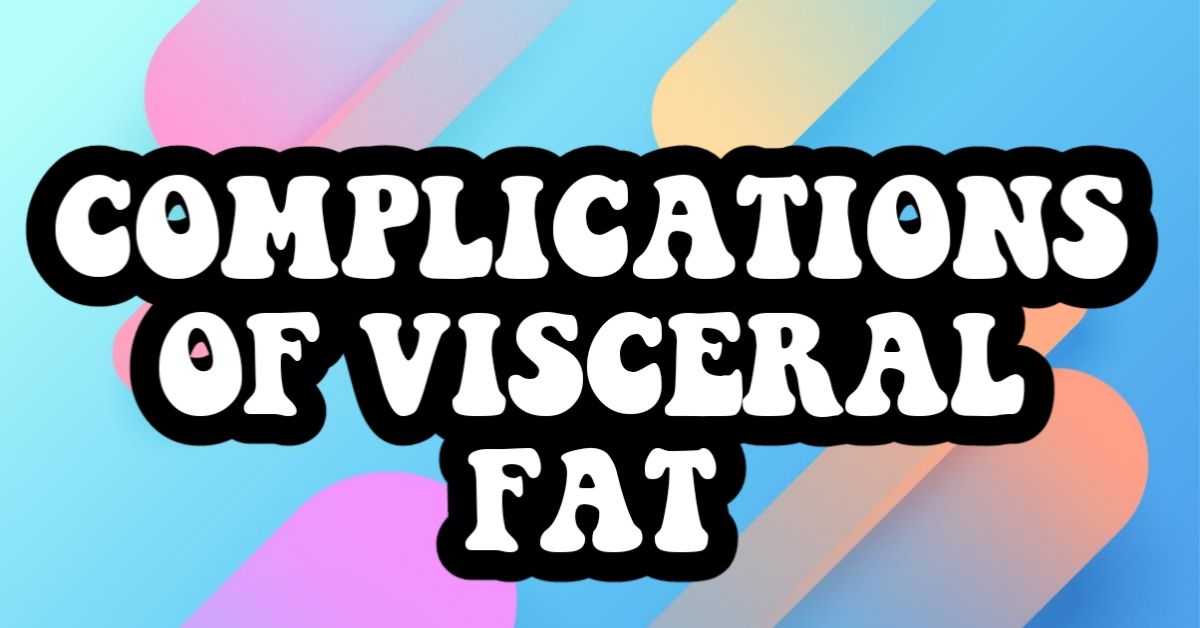 What is visceral fat